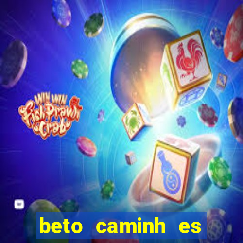 beto caminh es lajeado rs